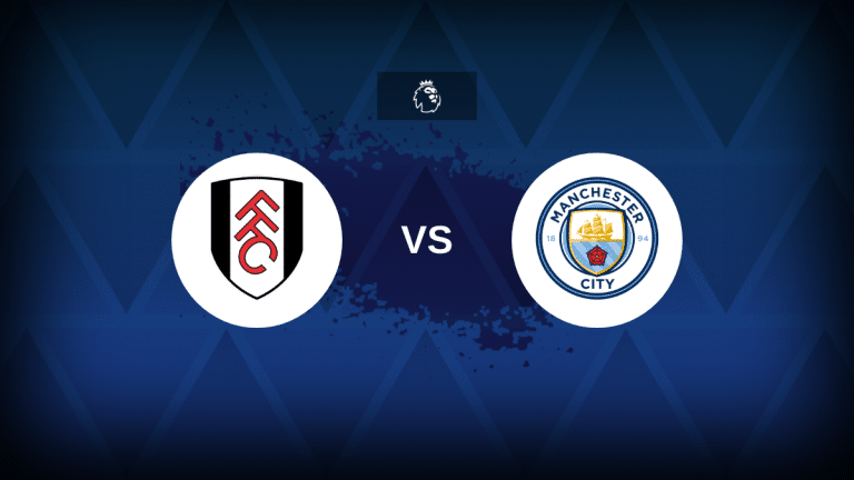 Fulham v Manchester City – Line-ups, stats and preview