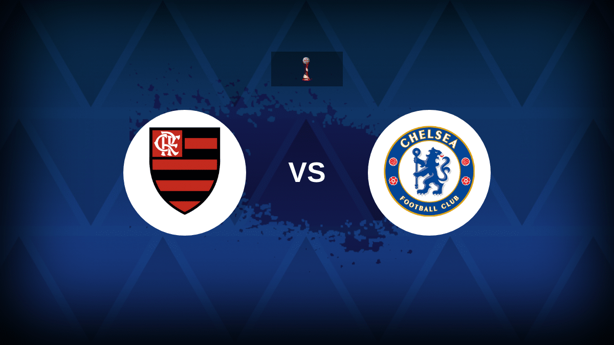 Flamengo v Chelsea: Line-ups, stats and preview