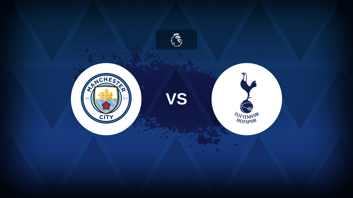 Manchester City v Tottenham – Line-ups, stats and preview