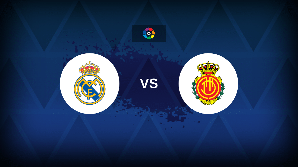 Real Madrid v Mallorca – Line-ups, stats and preview