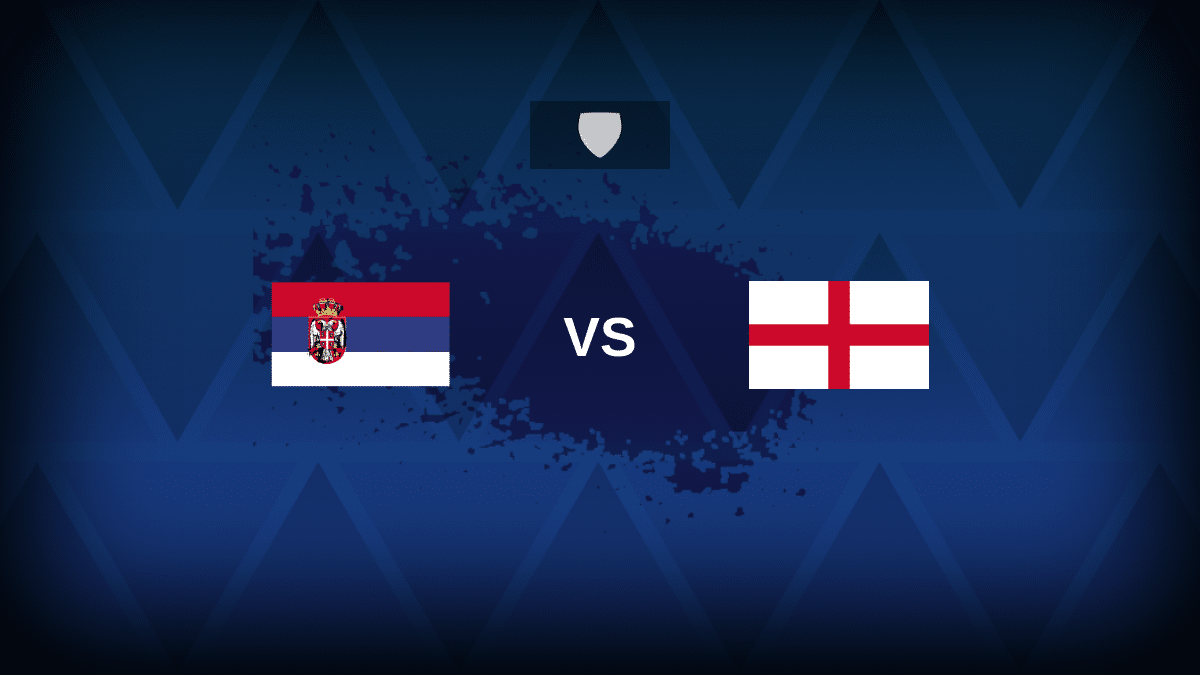 Serbia v England: Line-ups, stats and preview