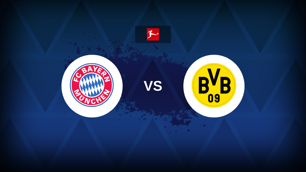 Bayern Munich v Borussia Dortmund – Line-ups, stats and preview