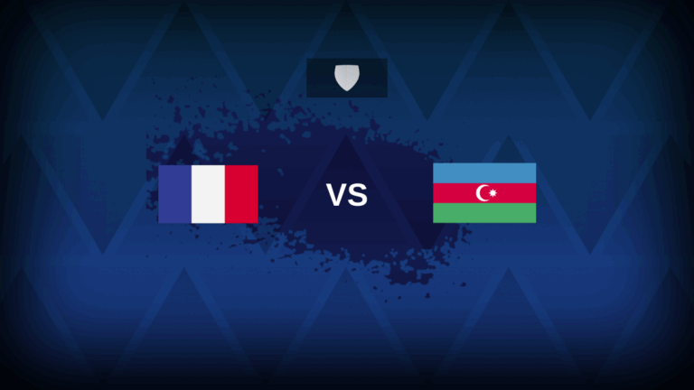 France v Azerbaijan – Line-ups, stats and preview
