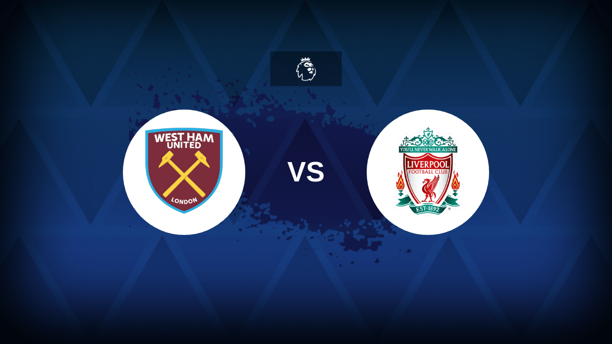 West Ham v Liverpool – Line-ups, stats and preview
