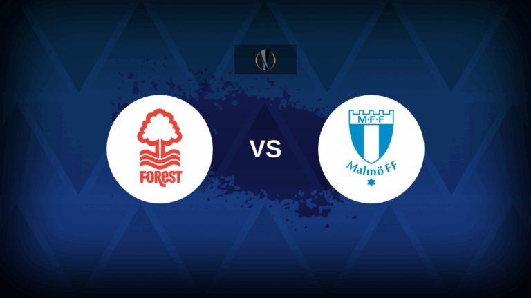 Nottingham Forest v Malmo – Line-ups, stats and preview