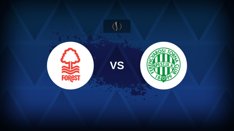 Nottingham Forest v Ferencvaros: Line-ups, stats and preview