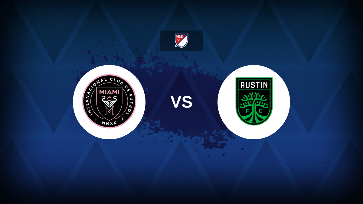 Inter Miami v Austin: Line-ups, stats and preview