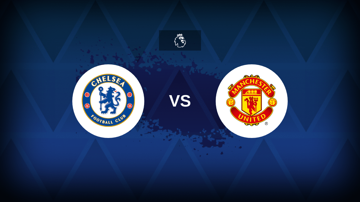 Chelsea v Manchester United: Line-ups, stats and preview