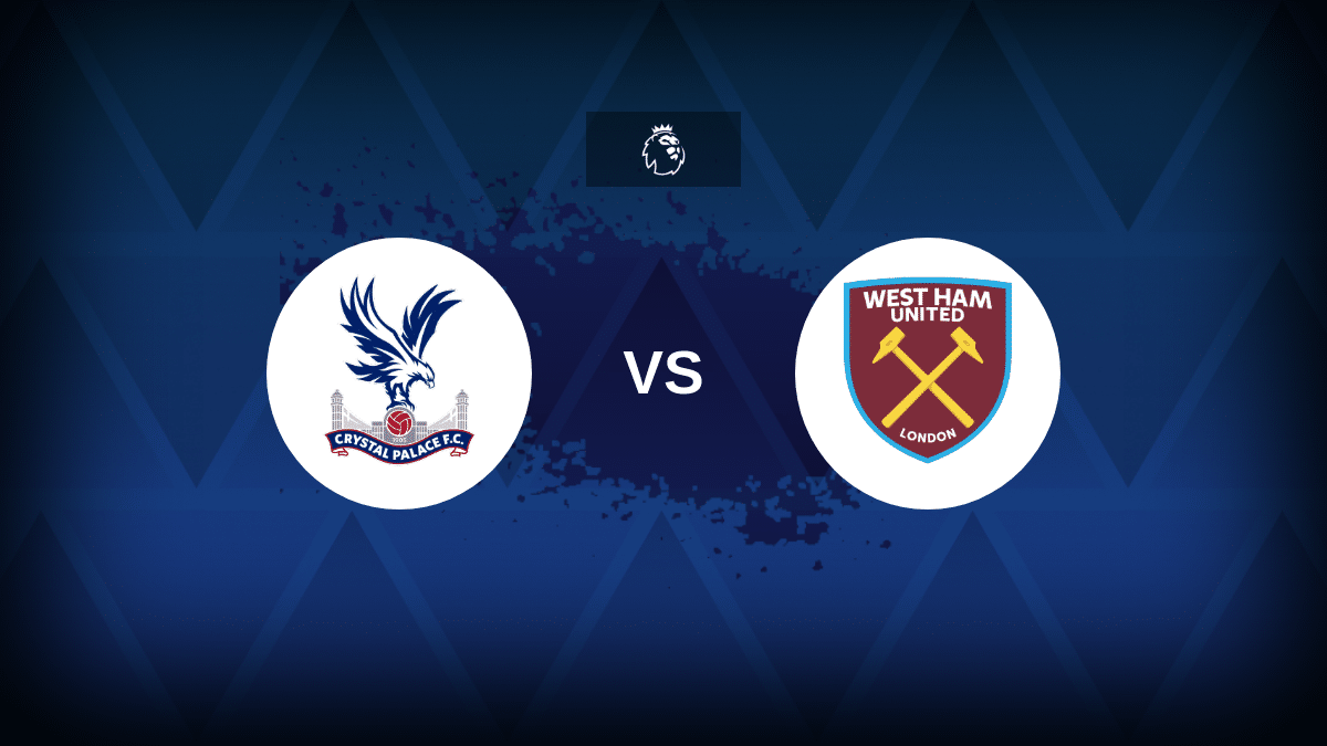 Crystal Palace v West Ham: Line-up, stats and preview